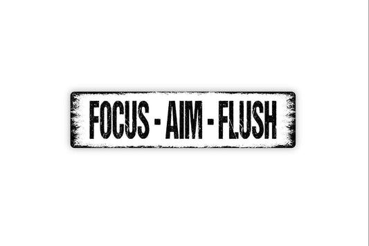 Focus Aim Flush Sign - Boys Bathroom Vinyl Sticker Or  Custom Metal Street Sign or Door Name Plate Plaque