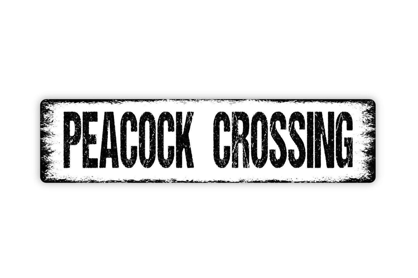 Peacock Crossing Sign - Vinyl Sticker Or  Metal Street Sign or Door Name Plate Plaque