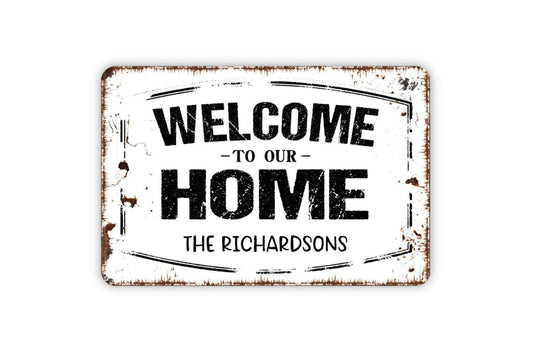 Personalized Welcome To Our Home Sign | Custom Family Name Sign | Rustic Farmhouse Wall Decor | Metal Sign or Vinyl Sticker | Entryway Decor