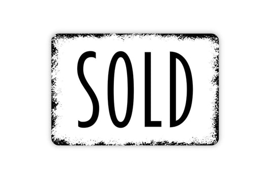 Sold Sign - Metal Wall Art