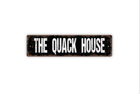 The Quack House Sign - Hen House Chickens Fowl Ducks Vinyl Sticker Or  Street Metal Sign or Door Name Plate Plaque