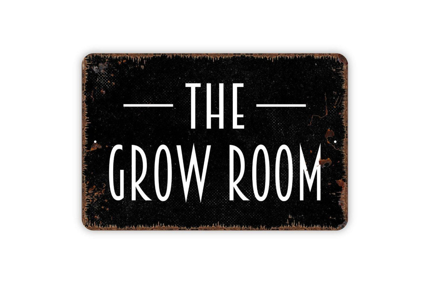 The Grow Room Sign - Metal Indoor or Outdoor Wall Art