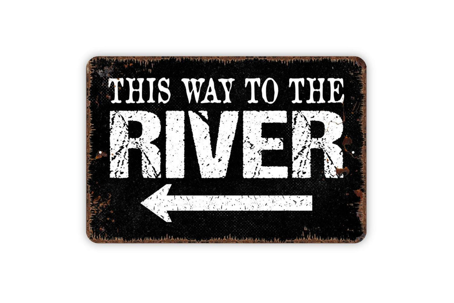 This Way To The River Arrow Sign | Rustic Cabin Sign | Metal Wall Sign | Vinyl Sticker | Lake House Decor | Fishing Cabin Wall Art