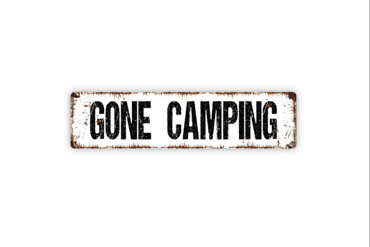 Gone Camping Sign – Rustic Cabin or Campsite Wall Decor – Camper RV Trailer Sign – Outdoor Adventure Wall Art – Metal Sign or Vinyl Sticker
