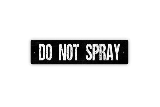 Do Not Spray Sign - Garden Crop Organic No Pesticides Please Vinyl Sticker Or  Street Metal Sign or Door Name Plate Plaque