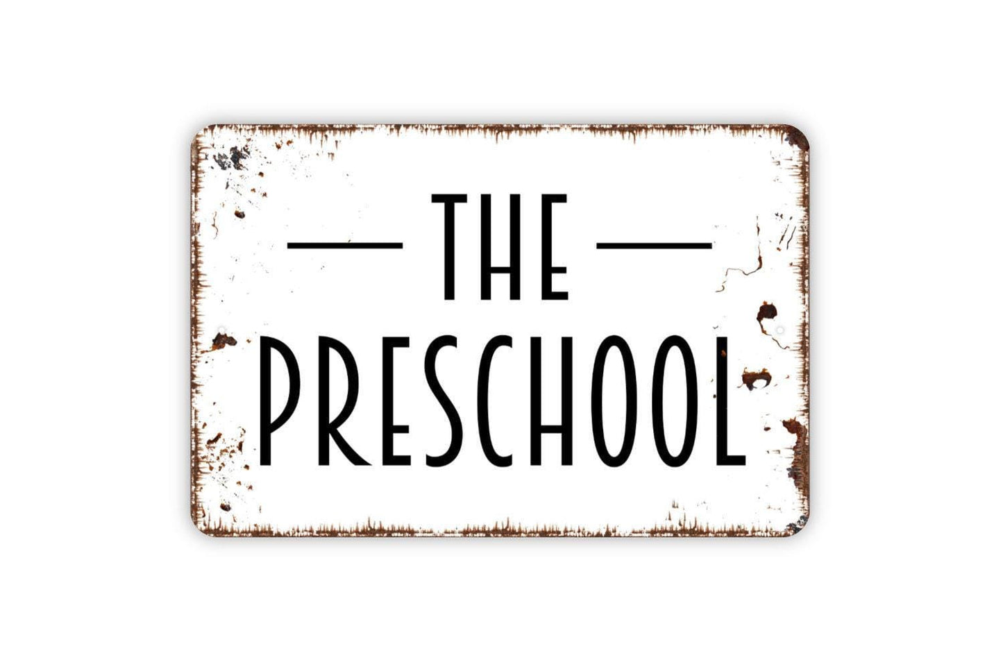 The Preschool Sign - Schoolhouse Pre-K Childcare Metal Wall Art Indoor Or Outdoor