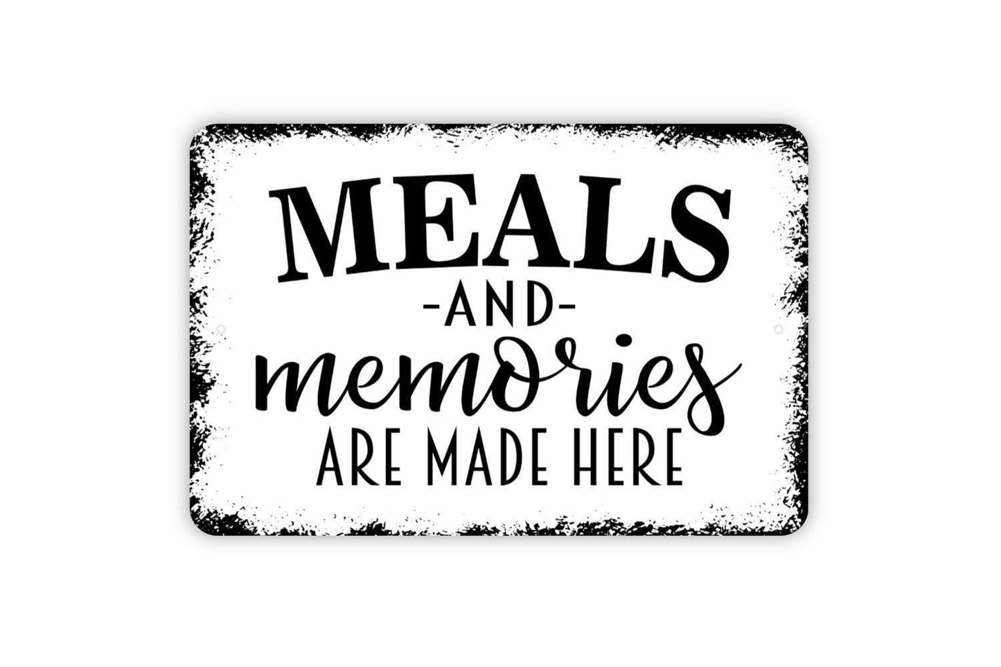 Meals and Memories Made Here Sign - Kitchen Metal Wall Art - Indoor or Outdoor