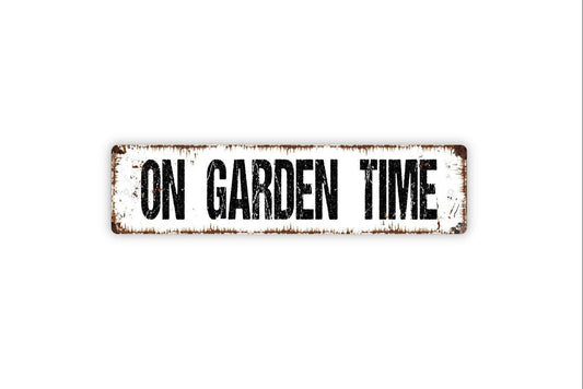 On Garden Time Sign - Gardener Fresh Flowers Farmers Market Produce Butterfly Vinyl Sticker Or  Street Metal Sign or Door Name Plate Plaque