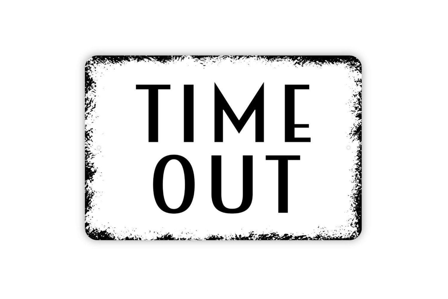 Time Out Sign - Kids Children Time Out Spot Corner Room Take A Break Metal Modern Wall Metal Sign