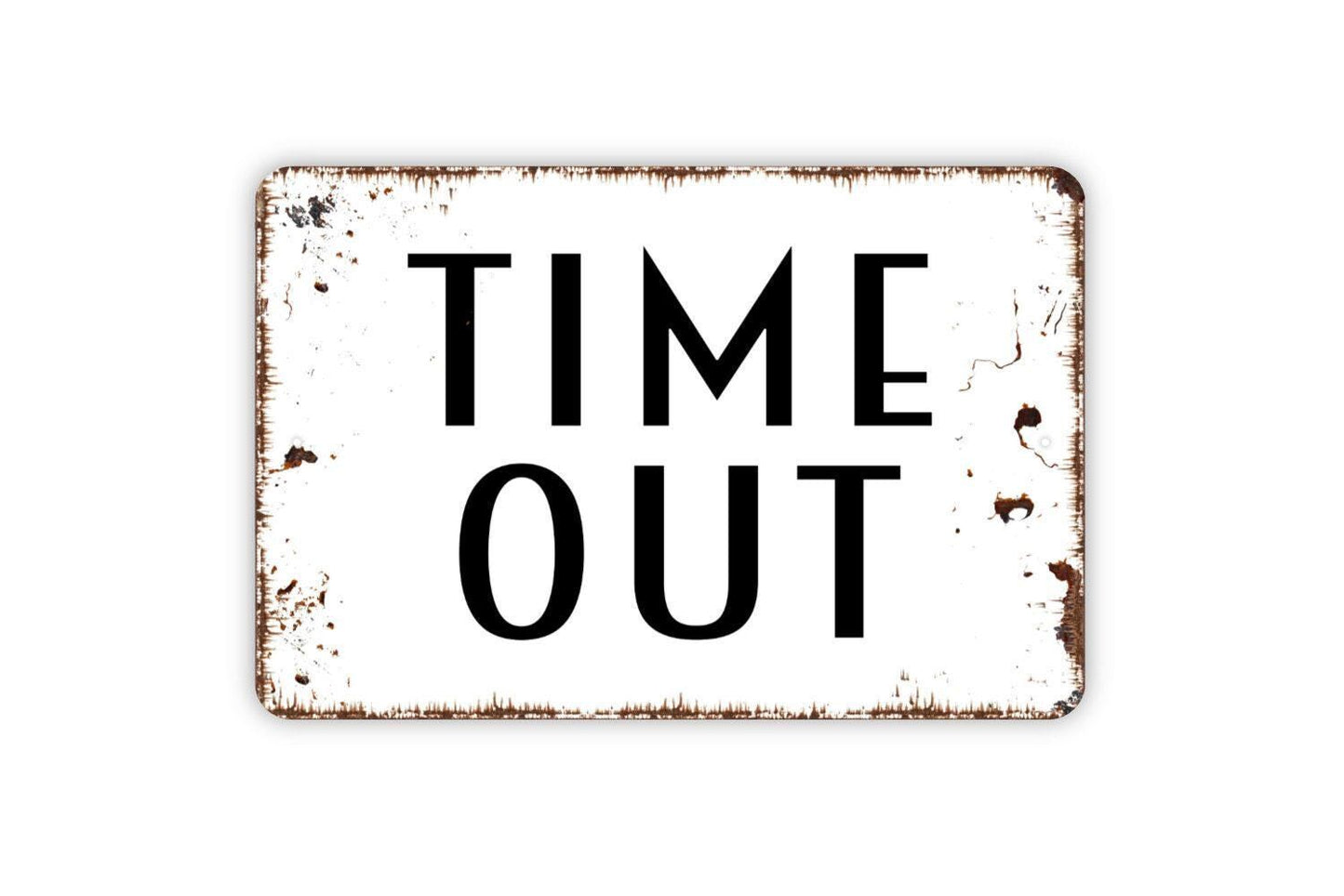Time Out Sign - Kids Children Time Out Spot Corner Room Take A Break Metal Modern Wall Metal Sign