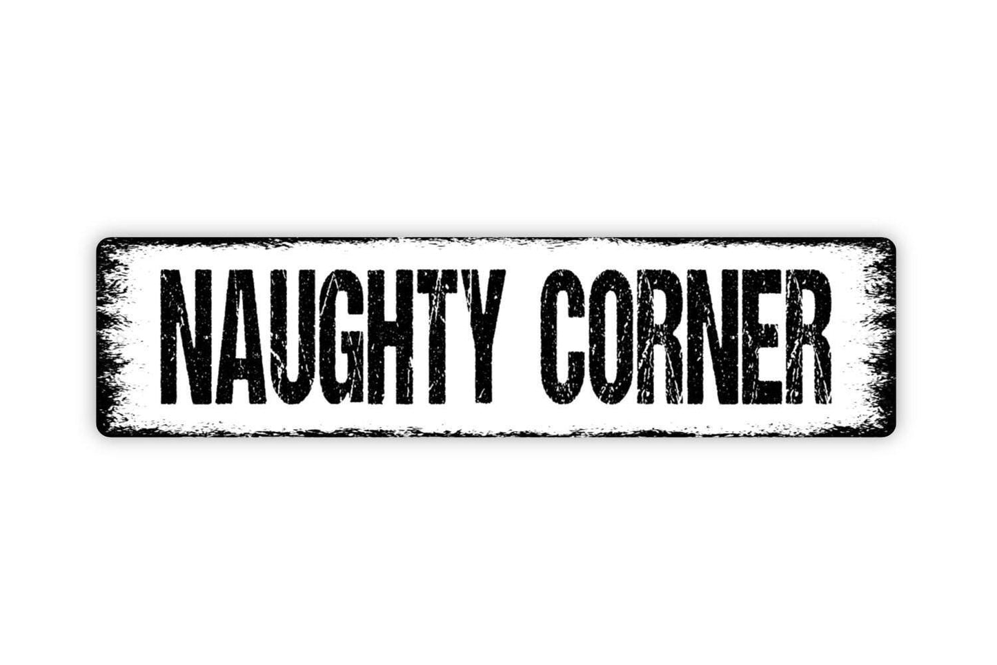 Naughty Corner Sign | Funny Time Out Sign | Rustic Farmhouse Wall Decor | Custom Metal Sign or Vinyl Sticker | Kids Room or Classroom Art