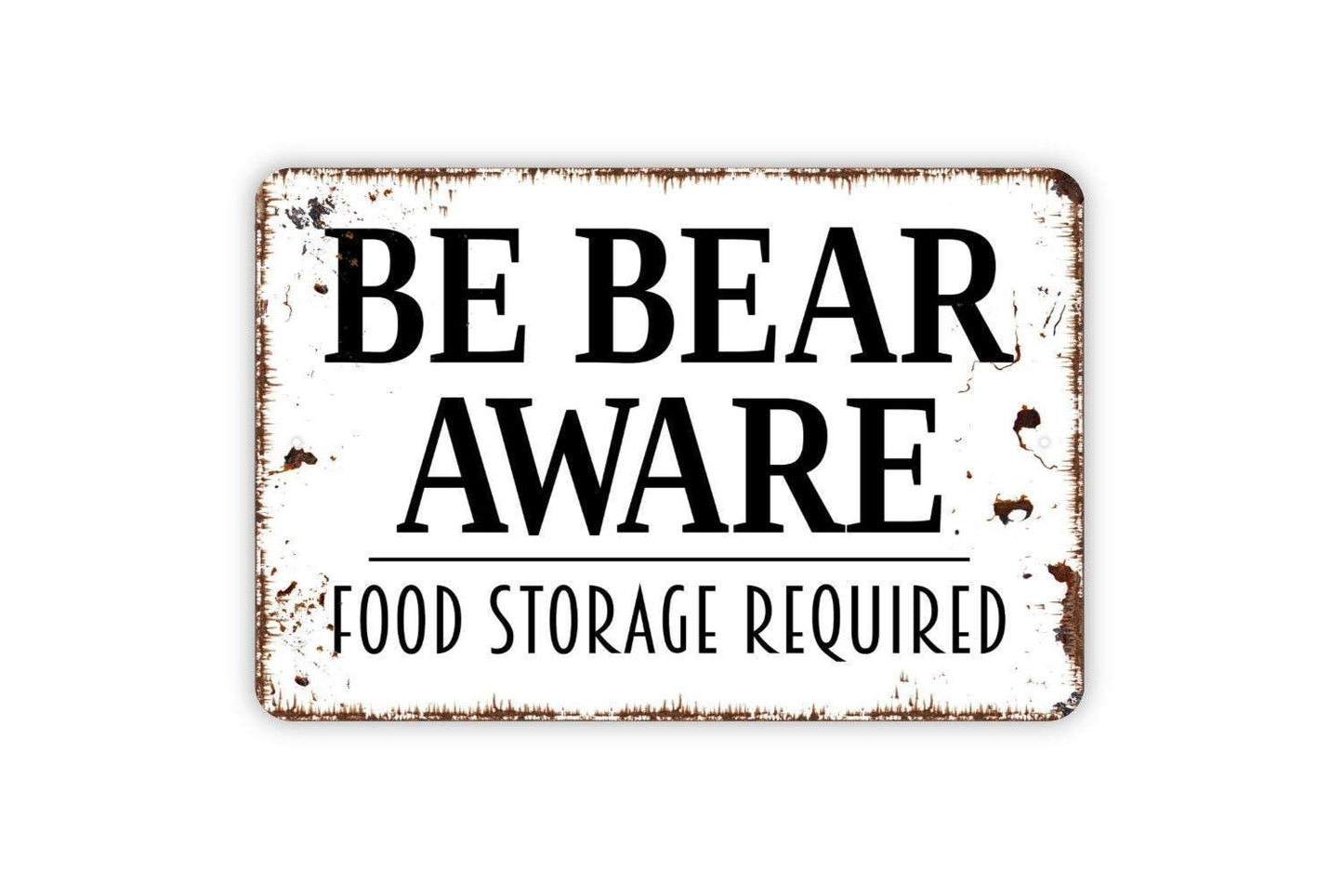 Be Bear Aware Food Storage Required Sign - Beware of Bears Metal Wall Art - Indoor or Outdoor
