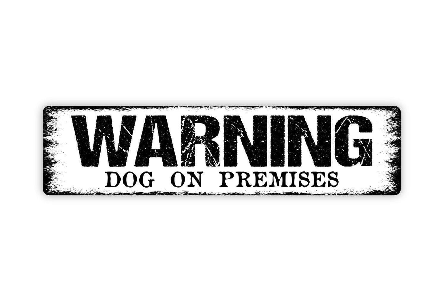 Warning Dog On Premises Sign - Vinyl Sticker Or  Metal Street Sign or Door Name Plate Plaque