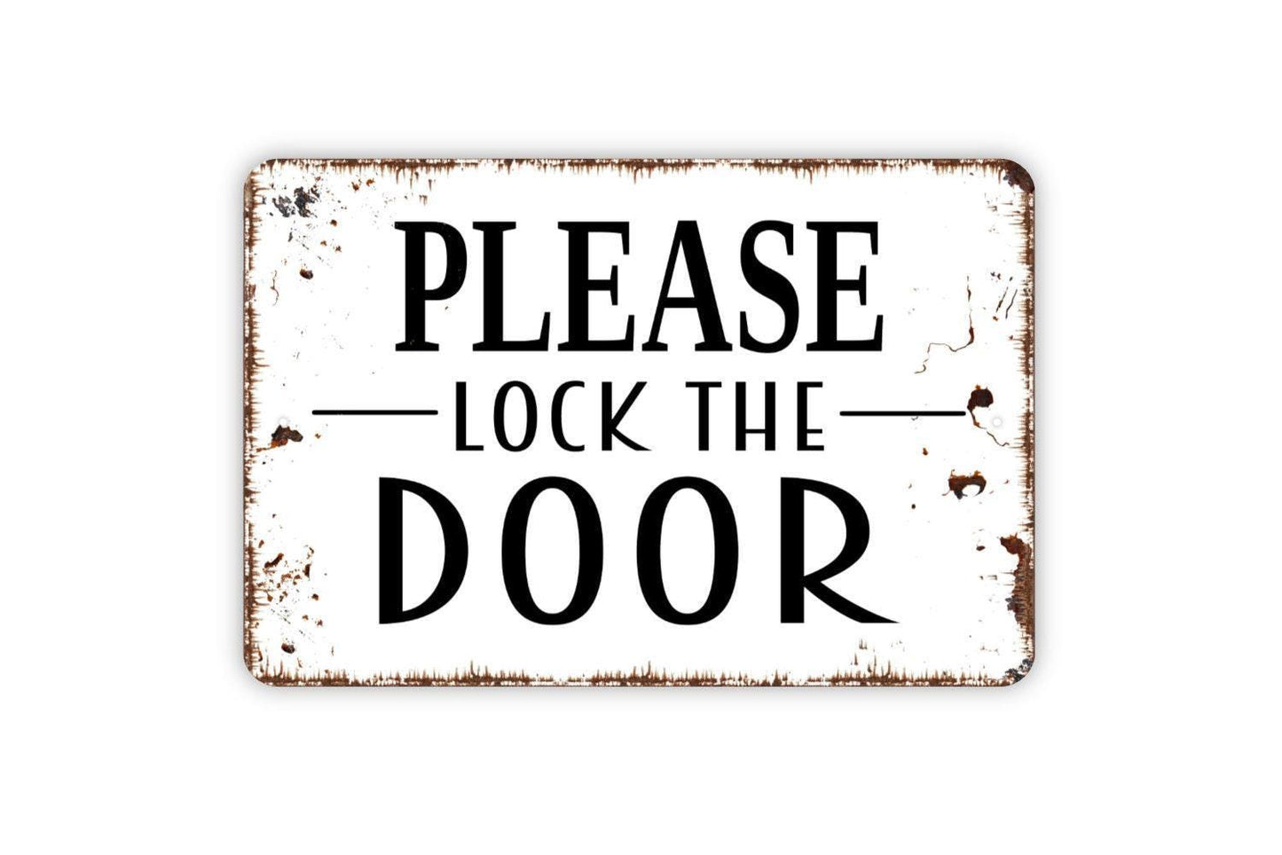 Please Lock The Door Sign - Metal Wall Art - Indoor or Outdoor
