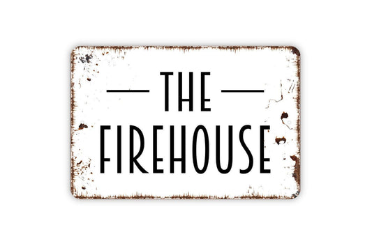 The Firehouse Sign, Metal Sign, Farmhouse Contemporary Modern Wall Metal Sign