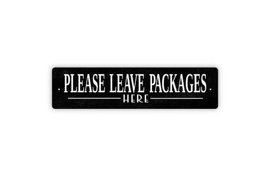 Please Leave Packages Here Sign | Delivery Driver Metal Sign or Vinyl Sticker | Porch, Door, Mail, or Home Package Drop Off Sign