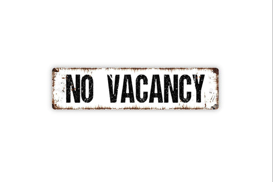 No Vacancy Sign – Rustic Farmhouse Wall Decor – Hotel or Inn Wall Sign – Vacation Cabin or Guest House Sign – Metal Sign or Vinyl Sticker