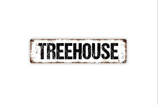 Treehouse Sign - Clubhouse Fort Backyard Child Children Play Kids Farmhouse Style Rustic Street Metal Sign or Door Name Plate Plaque