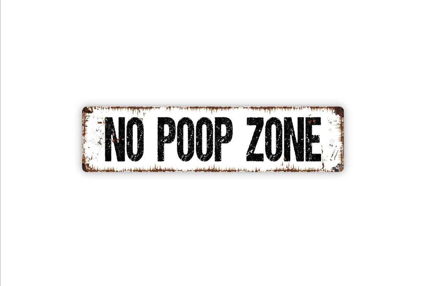 No Poop Zone Sign - Funny Bathroom Potty Restroom Pick Up After Your Pet Dog Park Vinyl Sticker Or  Metal Street Sign or Door