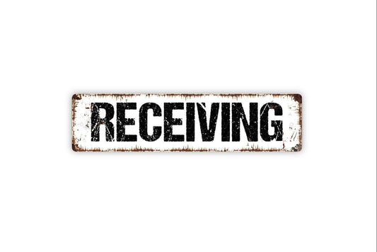 Receiving Sign - Vinyl Sticker Or  Metal Street Sign or Door Name Plate Plaque