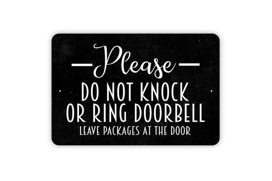Please Do Not Knock Or Ring Doorbell Leave Packages At The Door Sign - Metal Instructions Wall Art - Indoor or Outdoor