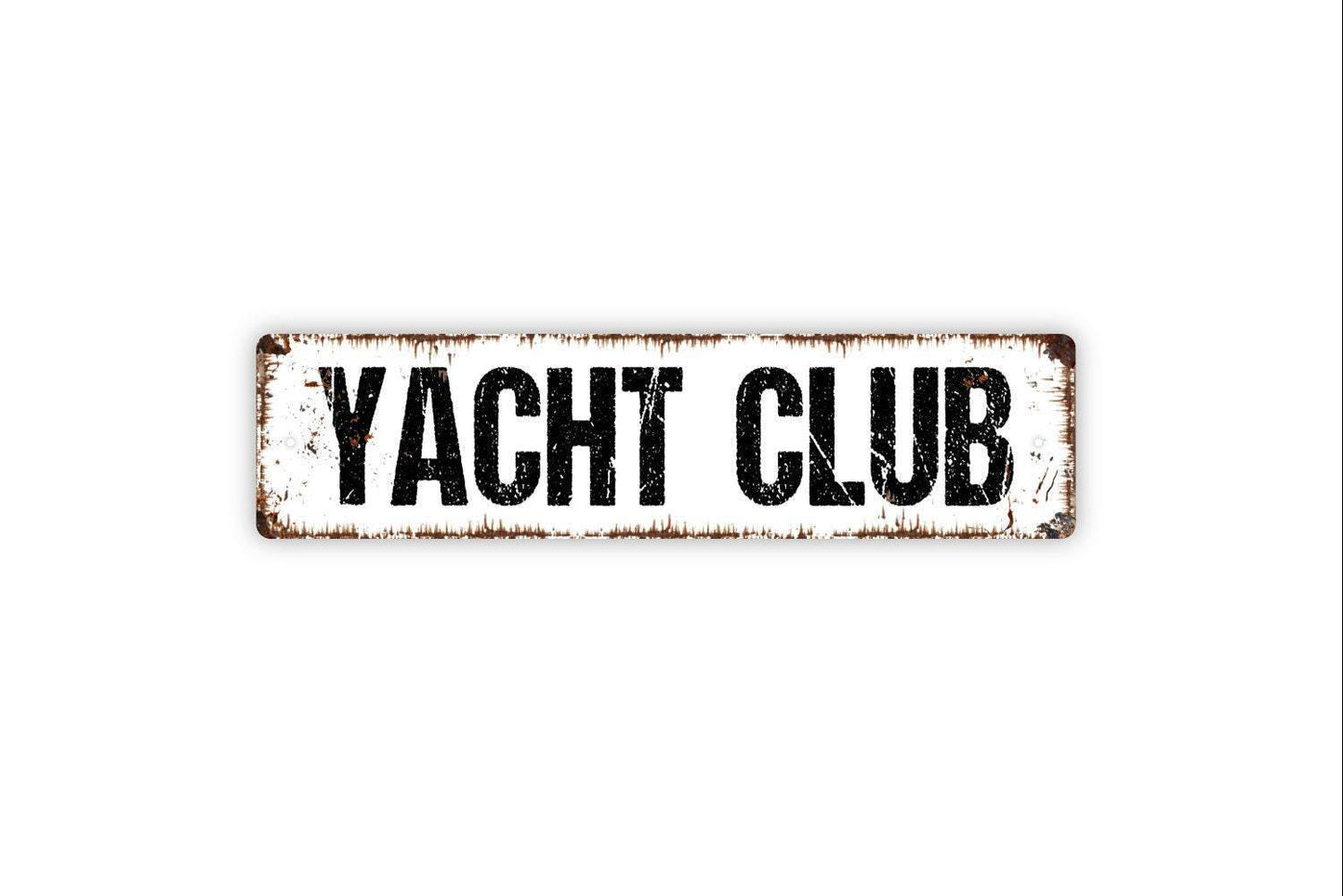 Yacht Club Sign - Nautical Boat Vinyl Sticker Or  Metal Street Sign or Door Name Plate Plaque