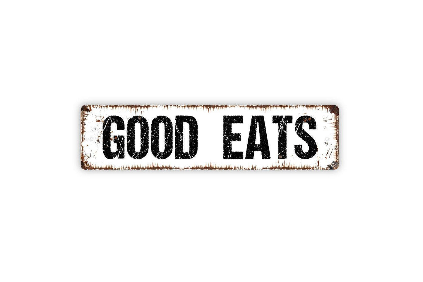 Good Eats Sign - Kitchen Pantry Cafe Dining Room Restaurant Food Truck Vinyl Sticker Or  Street Metal Sign or Door Name Plate Plaque