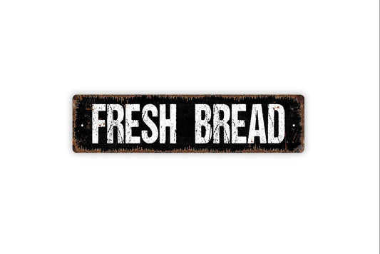 Fresh Bread Sign | Rustic Farmhouse Kitchen Wall Sign for Bakery, Café, or Dining Room | Metal Sign or Vinyl Sticker Country Kitchen