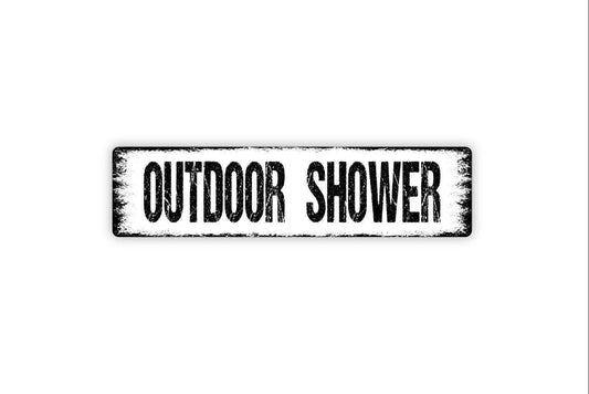 Outdoor Shower Sign - Vinyl Sticker Or  Metal Street Sign or Door Name Plate Plaque