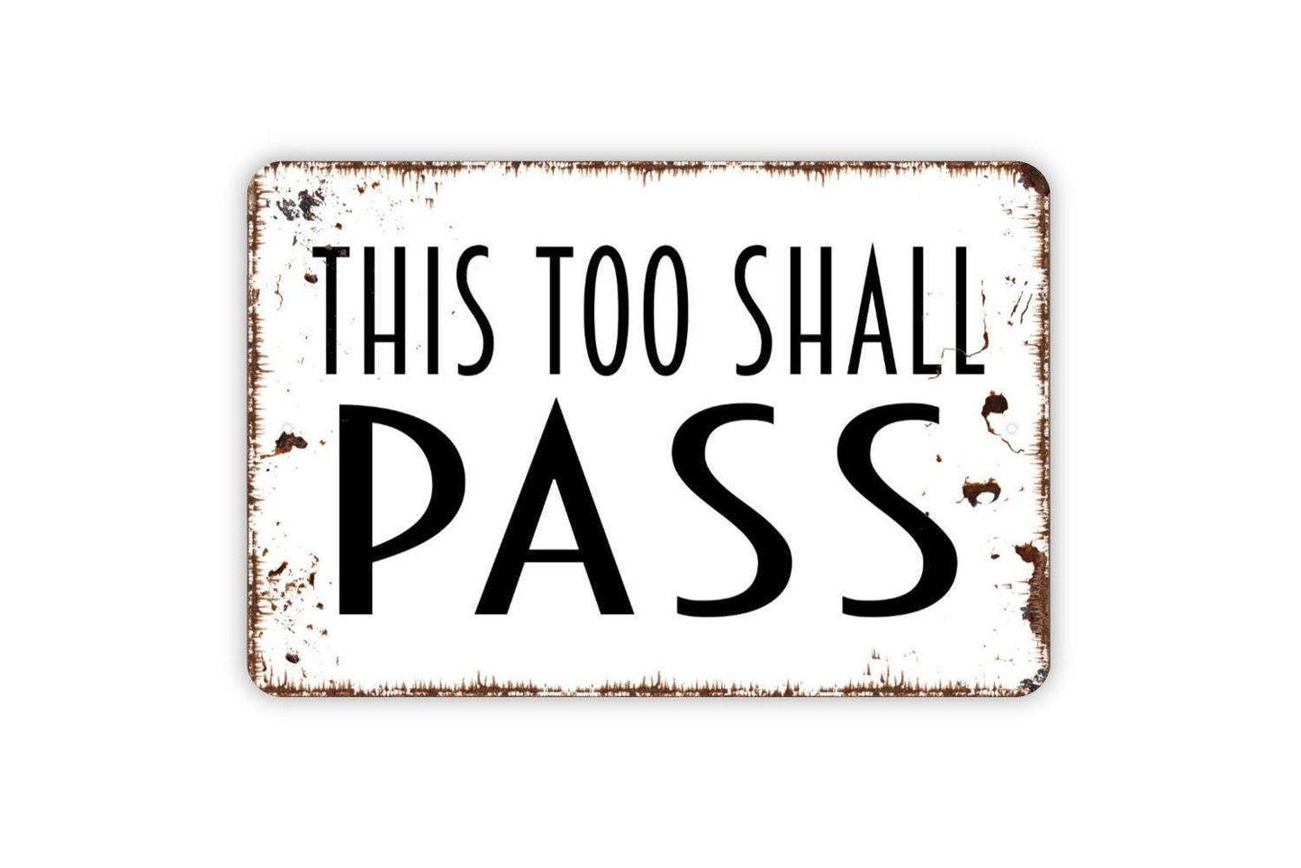 This Too Shall Pass Sign, Metal Sign, Custom Farmhouse Kitchen Wall Metal Sign