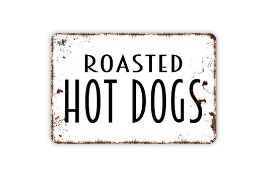Roasted Hot Dogs Sign | Rustic Campfire Cookout BBQ Decor | Metal Sign or Vinyl Sticker for Cabin Backyard Patio Fire Pit