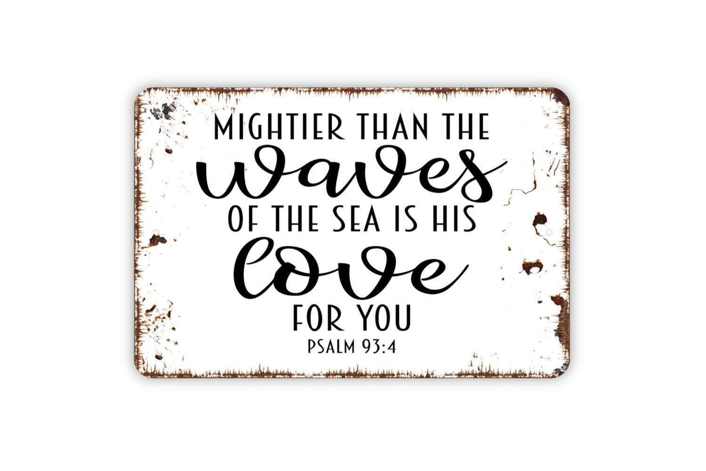 Mightier Than The Waves Of The Sea Is His Love For You Sign - Bible Verse Christian Metal Sign, Farmhouse Wall Decor Modern Wall Metal Sign