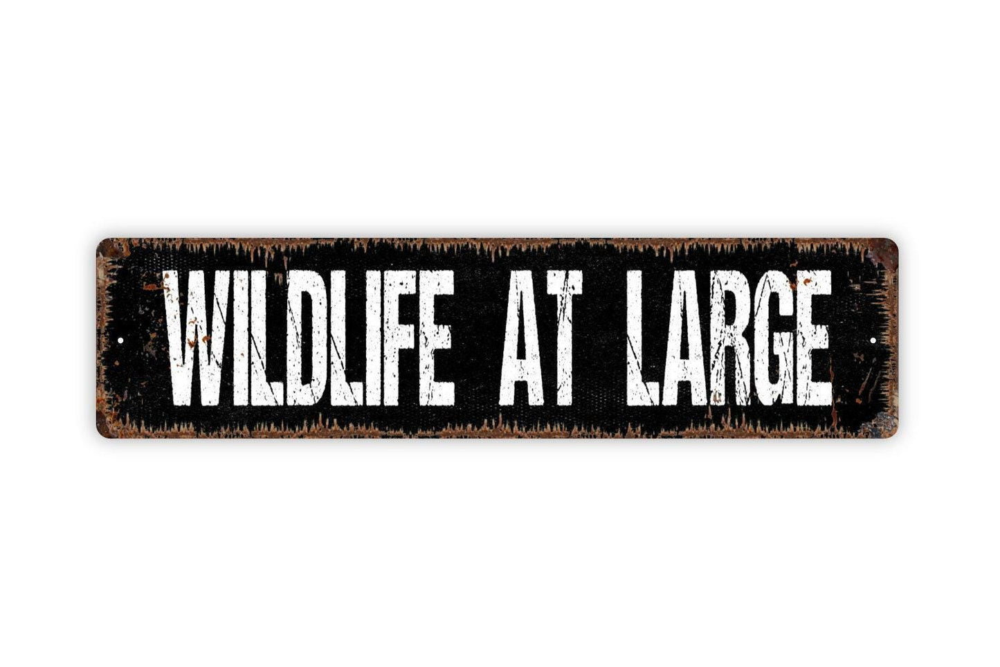 Wildlife At Large Sign Metal or Vinyl Sticker | Rustic Cabin Decor | Farmhouse Country Sign | Backyard Wildlife Sticker | Lodge Wall Art