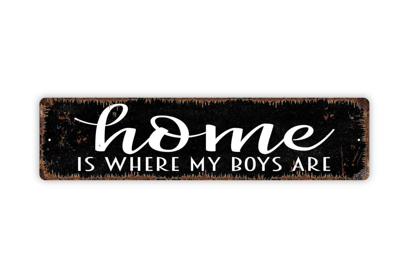 Home Is Where My Boys Are Sign | Rustic Farmhouse Wall Sign for Family, Mom, or Grandma | Metal Sign or Vinyl Sticker  Home Décor Gift