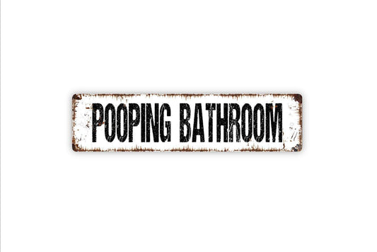 Pooping Bathroom Sign - Funny Restroom Designated Potty Room Vinyl Sticker Or  Metal Street Sign or Door Name Plate Plaque