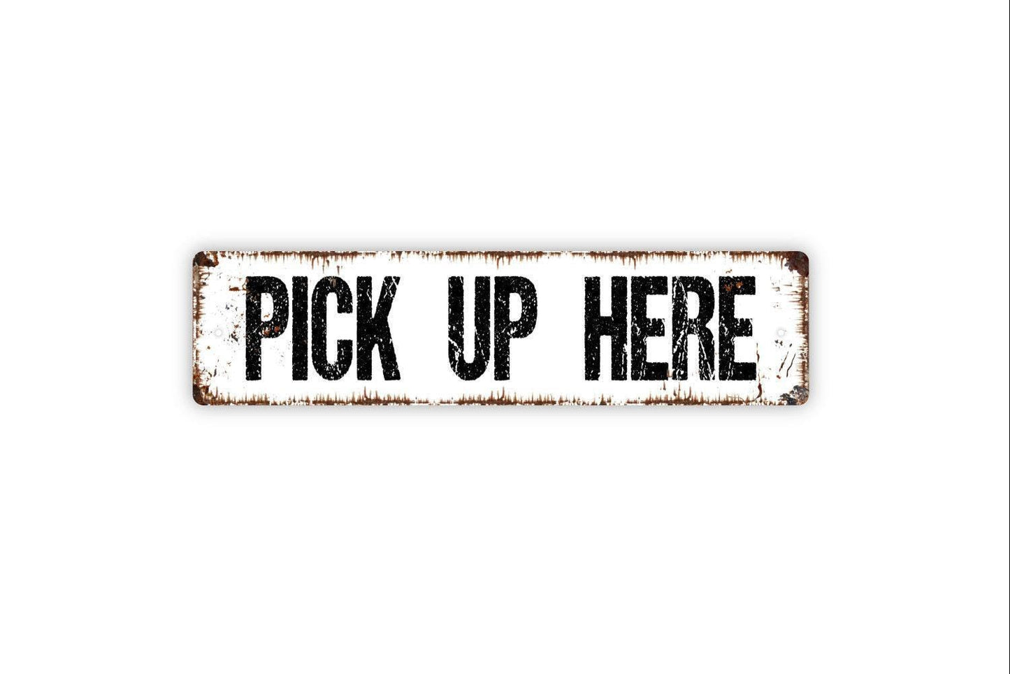 Pick Up Here Sign - Metal Small Business Bed and Breakfast Custom Metal Sign, Vinyl Sticker Or  Street Sign or Door Name Plate Plaque
