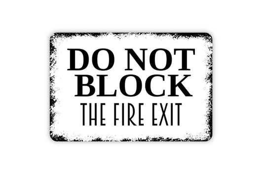Do Not Block the Fire Exit Sign | Safety Door Sign | Workplace Warning Sign | Business Wall Sign | Metal Sign or Vinyl Sticker