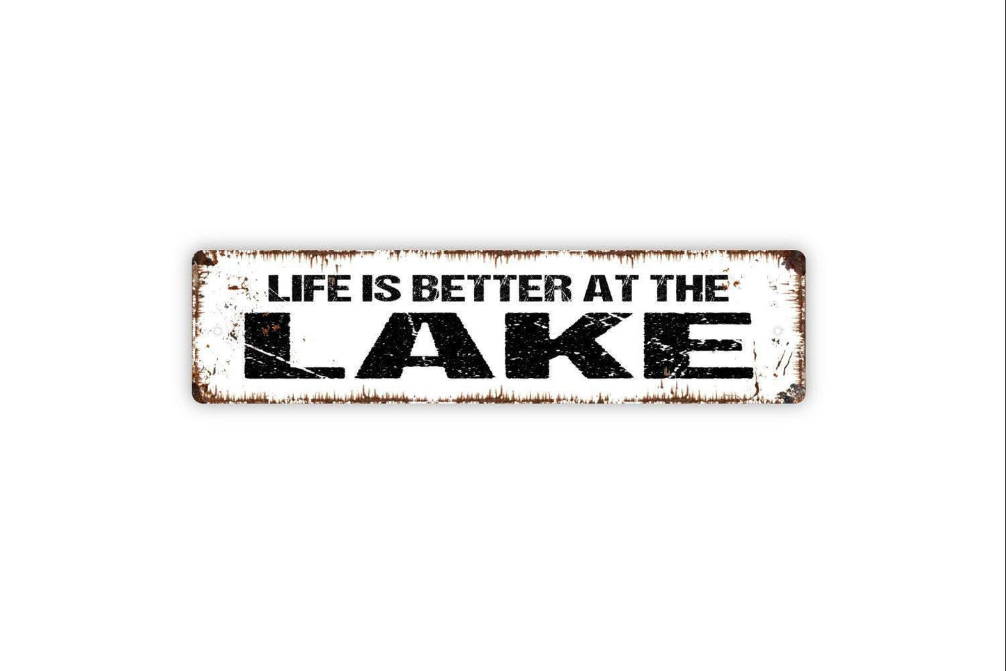 Life Is Better At The Lake Sign - Vinyl Sticker Or  Metal Street Sign or Door Name Plate Plaque