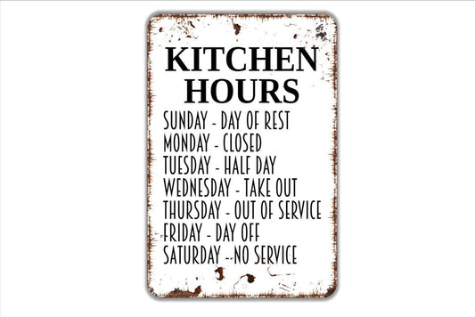 Kitchen Hours Funny Sign – Rustic Farmhouse Cooking Wall Decor – Humorous Dining Room Food Quote Sign – Metal Sign or Sticker
