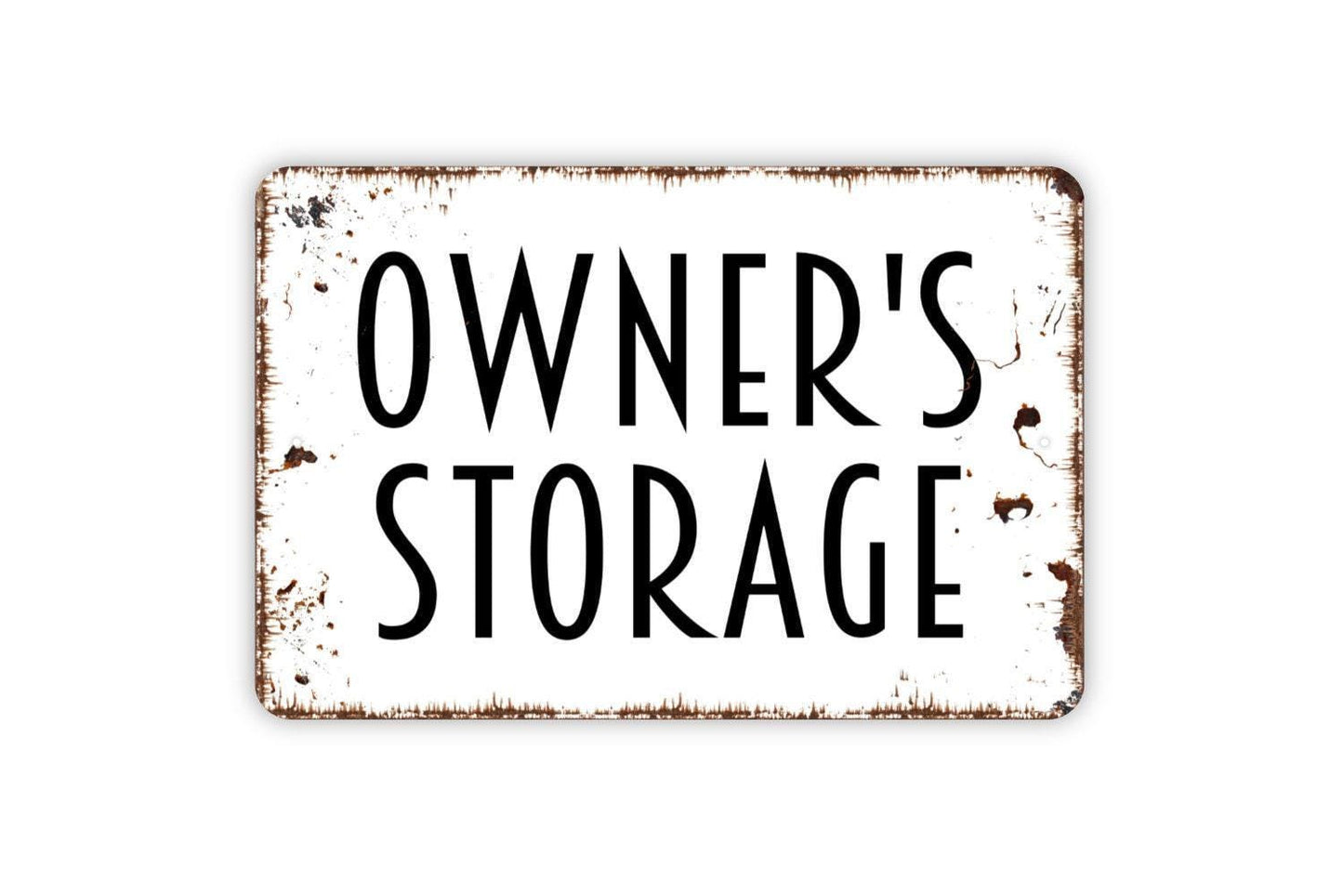 Owner's Storage Sign, Metal Sign, Farmhouse Contemporary Modern Wall Metal Sign