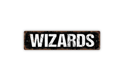 Wizards Sign - Vinyl Sticker Or  Metal Street Sign or Door Name Plate Plaque