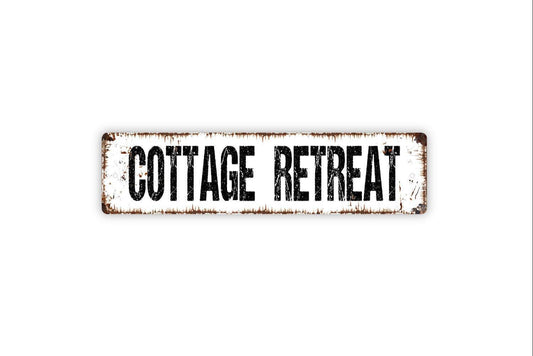 Cottage Retreat Sign - Cabin Lake River Bungalow Vacation Rental Vinyl Sticker Or  Street Metal Sign or Door Name Plate Plaque