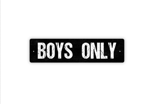 Boys Only Sign | Kids Bedroom Metal Sign or Vinyl Sticker | Playroom, Clubhouse, or Door Decor | Gift for Boys Room or Birthday