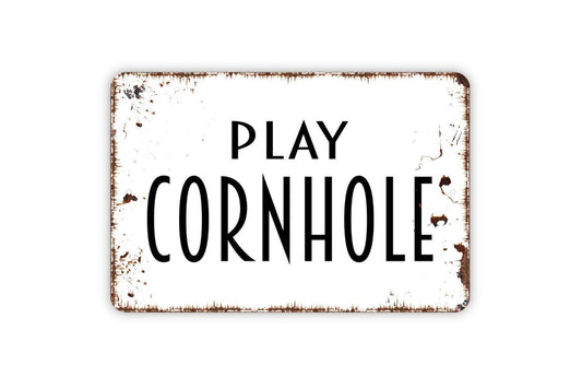Play Cornhole Sign | Backyard Game Sign | Rustic Party Lawn Game Sign | Outdoor Event Decor | Metal Sign or Vinyl Sticker