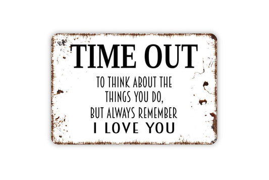 Time Out To Think About The Things You Do Sign, Funny Metal Sign Farmhouse Wall Decor Modern Metal Sign