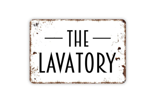 The Lavatory Sign - Bathroom Metal Indoor or Outdoor Wall Art