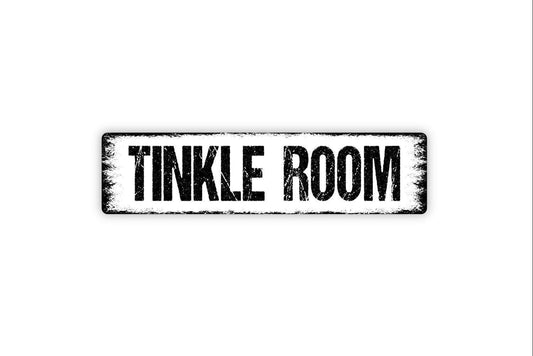 Tinkle Room Sign - Restroom Bathroom Girls Womens Mens Boys School Restroom Guest Bath Rustic Street Metal Sign or Door Name Plate Plaque