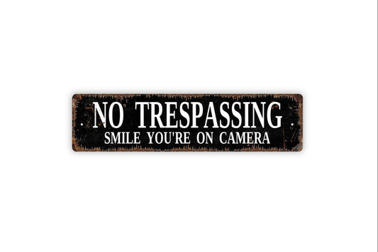 No Trespassing Smile You're On Camera Sign - Vinyl Sticker Or  Metal Street Sign or Door Name Plate Plaque