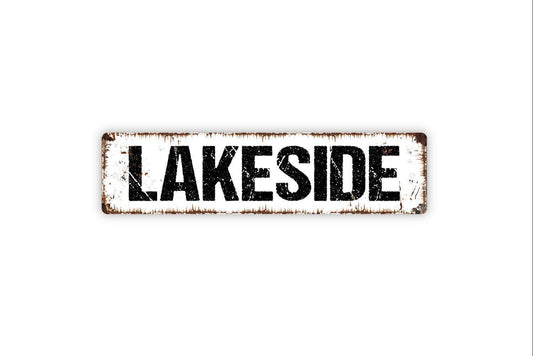 Lakeside Sign - Lake Cabin Boat Vinyl Sticker Or  Metal Street Sign or Door Name Plate Plaque