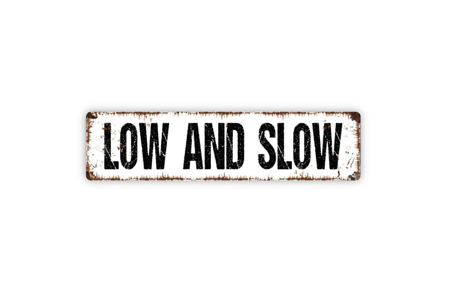 Low And Slow Metal Sign - Smoke Meats BBQ Barbecue Pit Cook Chef Kitchen Vinyl Sticker Or  Street Metal Sign or Door Name Plate Plaque